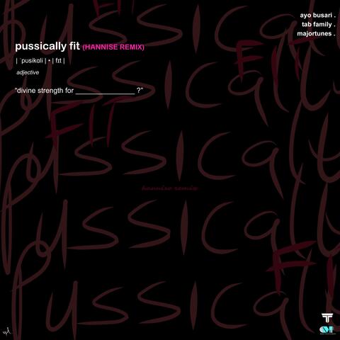 Pussically Fit (feat. Majortunes)