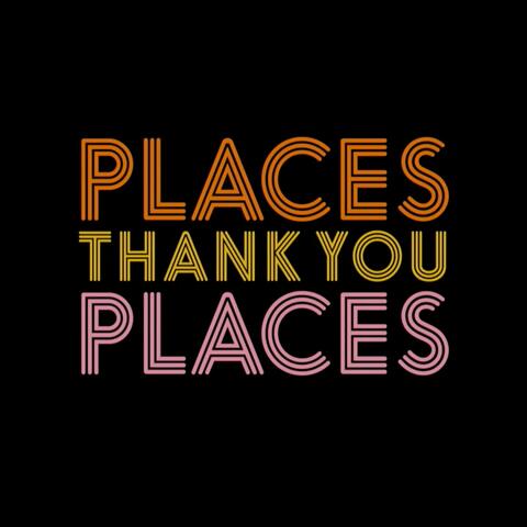 Places Thank You Places (Original Score)