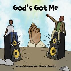 God's Got Me (feat. Morales Smalls)