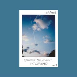 Through the clouds (feat. Soragno)