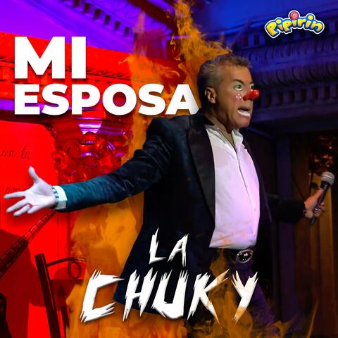 Mi Esposa La Chuky