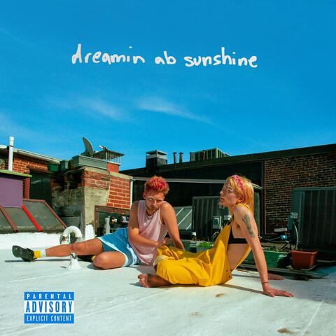 dreamin ab sunshine