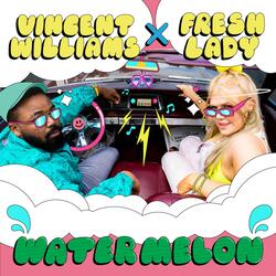 Watermelon (feat. Fresh Lady)