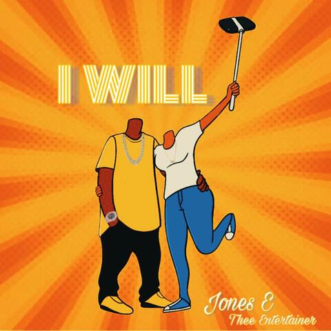 I WILL