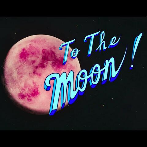 To The Moon (Original Short Film Score)