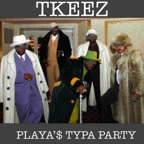 PLAYA'$ TYPA PARTY