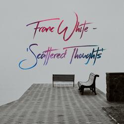 Scattered Thoughts