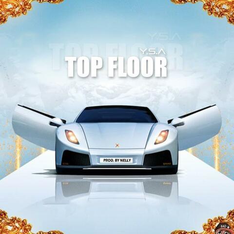 Top Floor (feat. Y.S.A.)