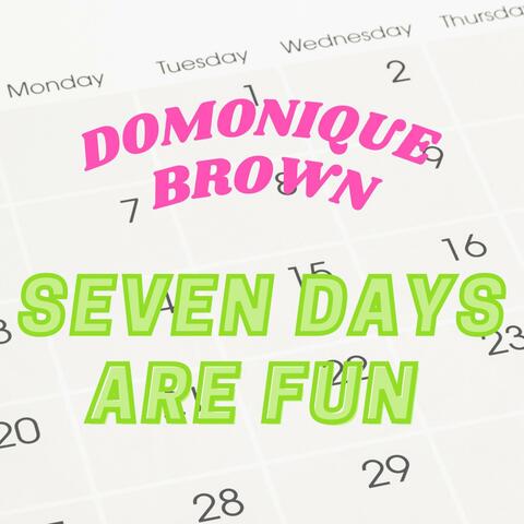 Seven Days Are Fun (feat. Ann Postlewaite)