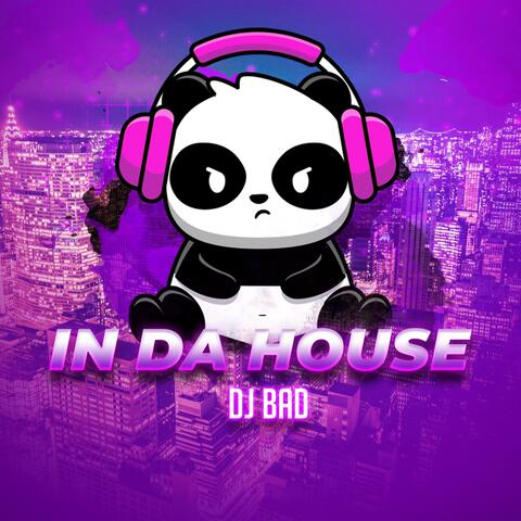 In Da House