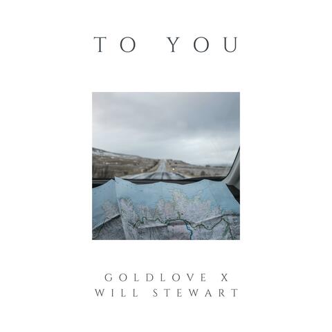 To You (feat. Will Stewart)