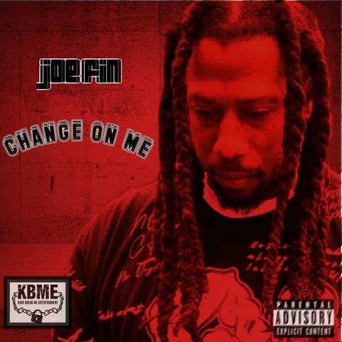 Change On Me