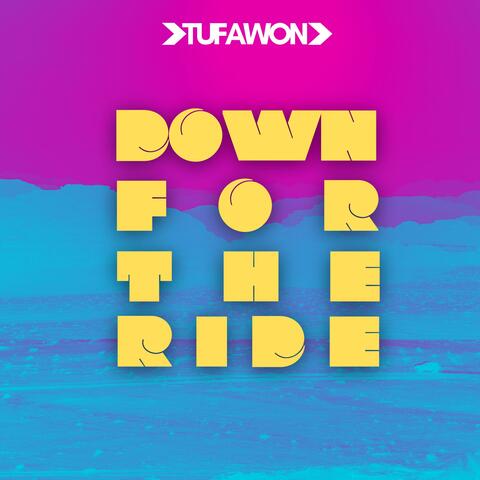 Down For The Ride