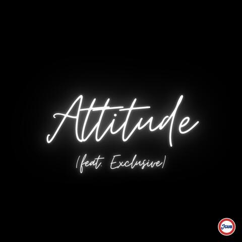 Attitude (feat. Exclusive)