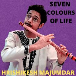 Seven colours of life (feat. Ronu majumdar)
