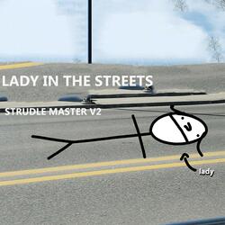 Lady In The Streets
