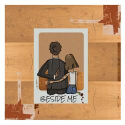 Beside Me