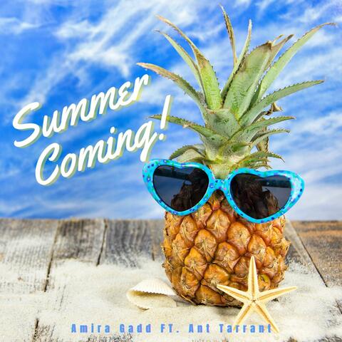 Summer Coming (feat. Ant Tarrant)