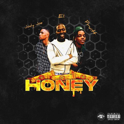 Honey (feat. Pruitt & E1)