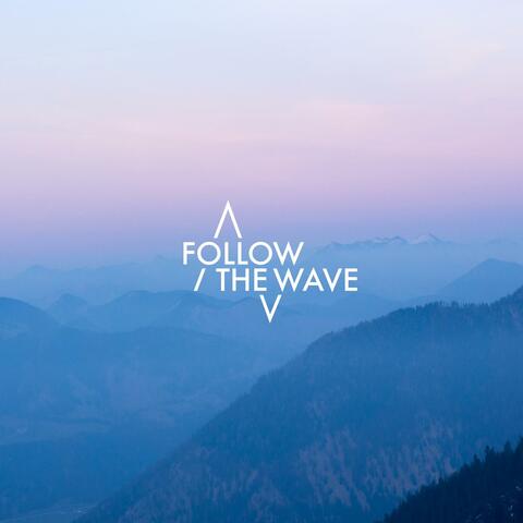Follow the Wave