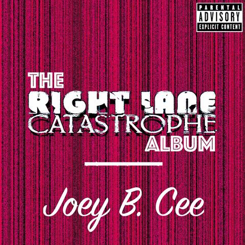 The Right Lane Catastrophe Album