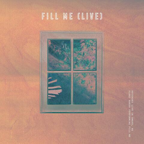 Fill Me (Live)