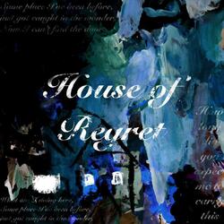 House of Regret