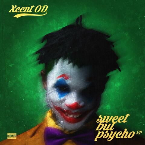 Sweet but Pyscho