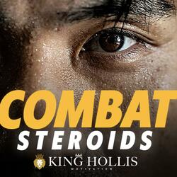 COMBAT STERIODS