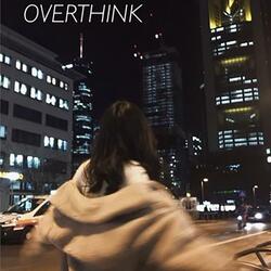 Overthink