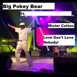 Love Don't Love Nobody (feat. Mister Cotton)