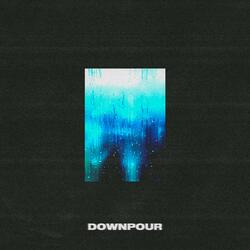 DOWNPOUR