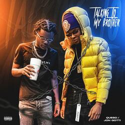 Talking To My Brother (feat. Jon Gotti)