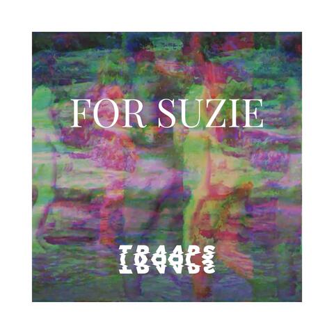 For Suzie