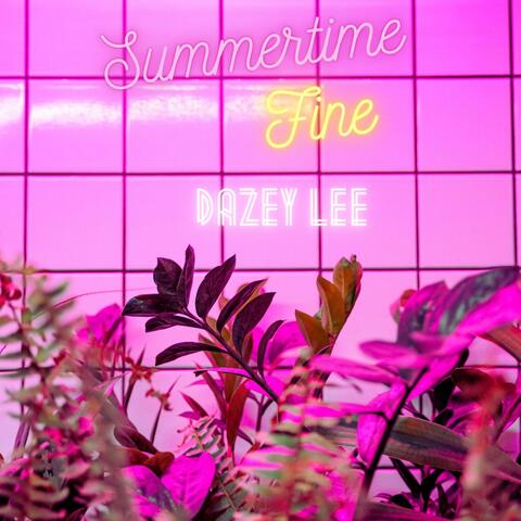 Summertime Fine