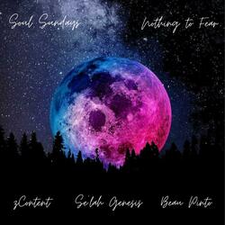 Nothing to Fear (Soul Sundays) (feat. Se'lah Genesis & Beau Pinto)