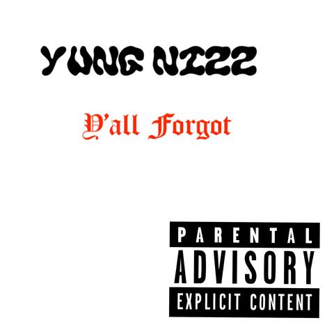 Yall Forgot