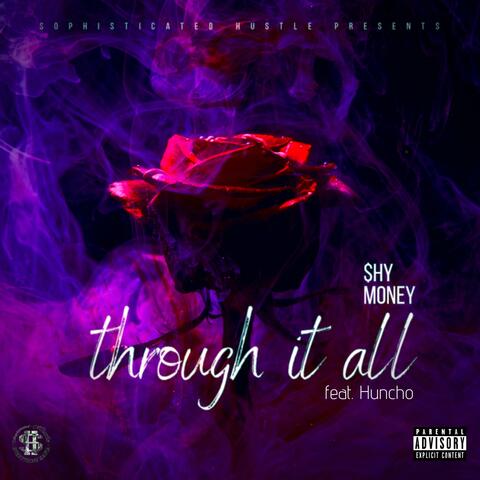 Through It All (feat. Huncho Tha God)