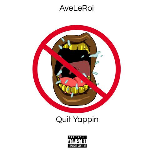 Quit Yappin
