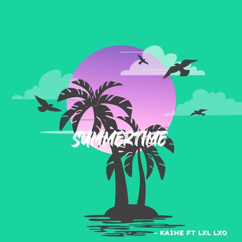 Summatime (feat. LXL LXO)