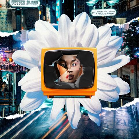 Better Alone (feat. Daniel Kristoff & Rockie Fresh)