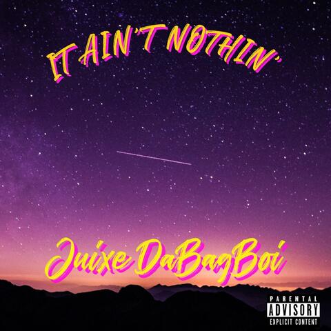 It ain't nothin'