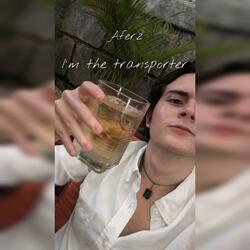 I'm the Transporter