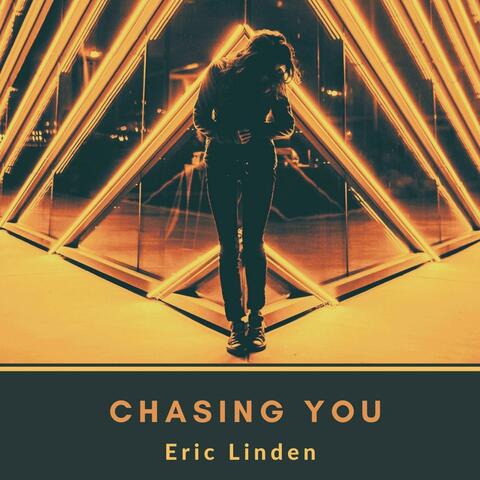 Chasing You