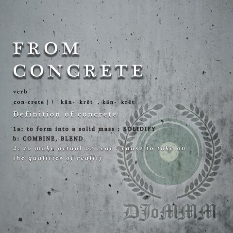 From Concrete