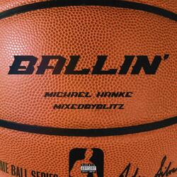 Ballin' (feat. MixedByBlitz)