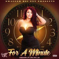 For A Minute (feat. @Da_Hotel_Labi)