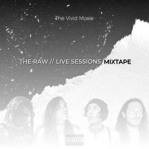 The Raw // Live Sessions Mixtape