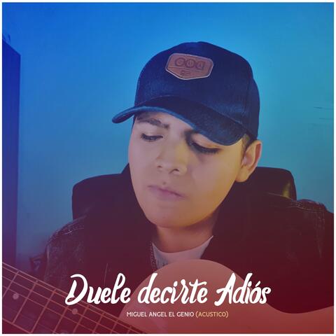 Duele Decirte Adiós (Versión Acústica)