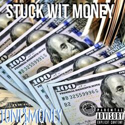 Stuck wit Money